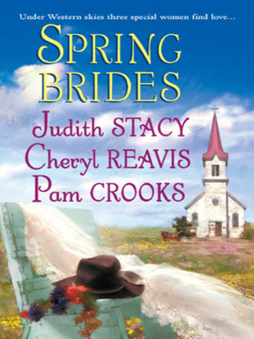Title details for Spring Brides: Three Brides and a Wedding Dress\The Winter Heart\McCord's Destiny by Judith Stacy - Available